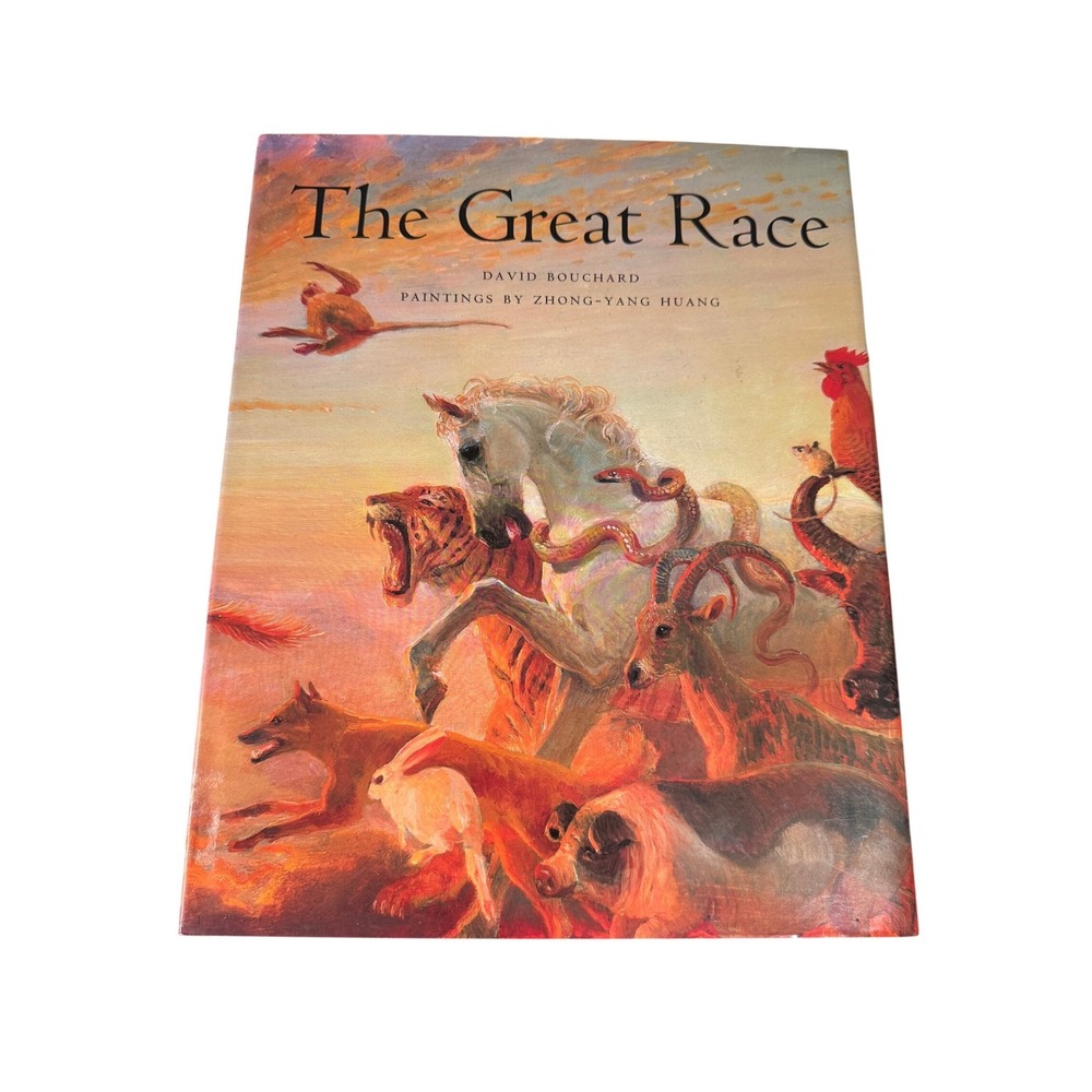 The Great Race David Bouchard Zhong-Yang Huang 1997 First Edition Chinese Zodiac
